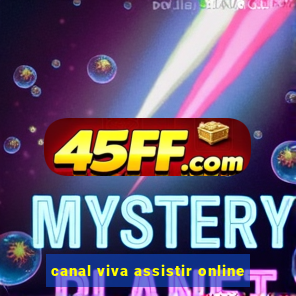 canal viva assistir online